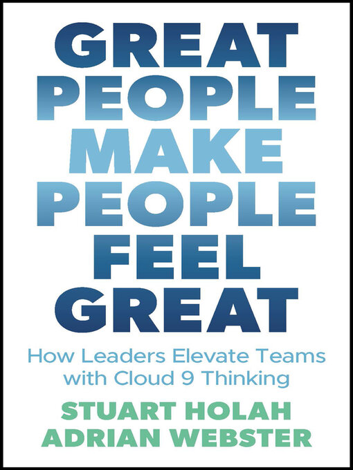 Title details for Great People Make People Feel Great by Stuart Holah - Available